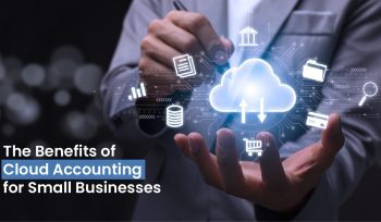 The Benefits of Cloud Accounting for Small Businesses