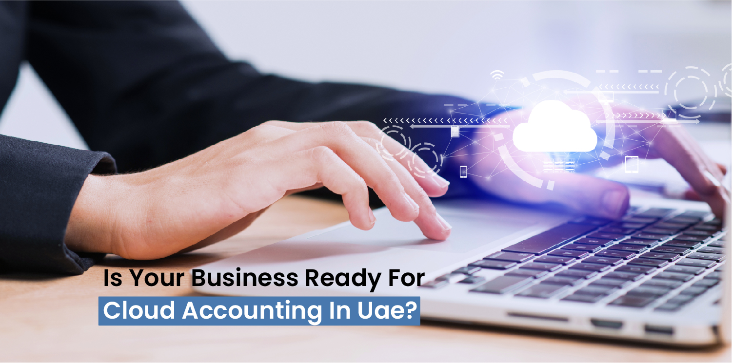 Is your business ready for cloud accounting in UAE