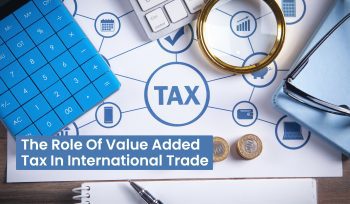 The Role of Value Added Tax in International Trade