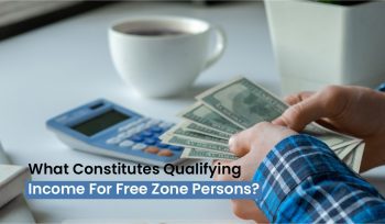 What Constitutes Qualifying Income for Free Zone Persons